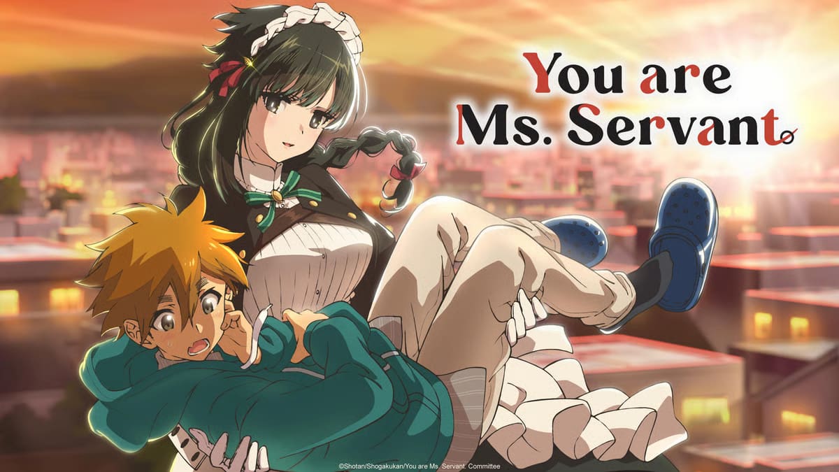 You Are Ms. Servant blends comedy and drama into a whimsical slice-of-life anime