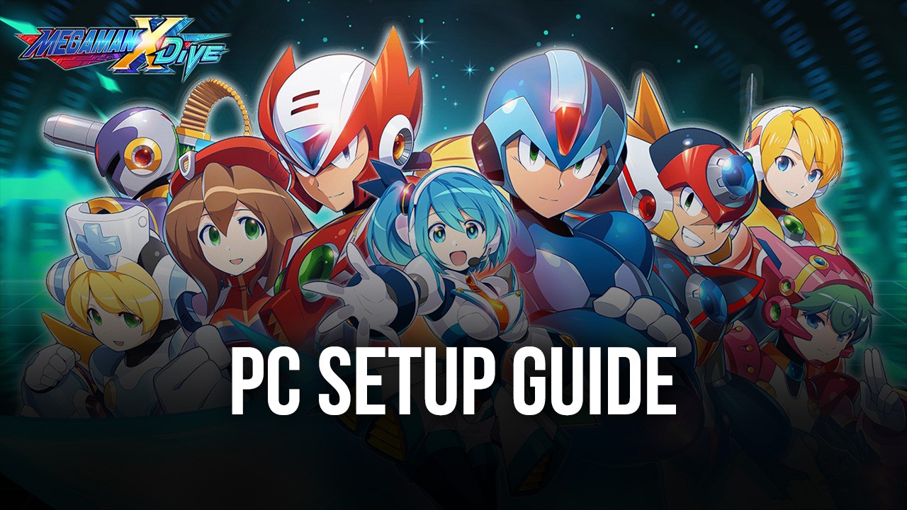 How to Play MEGA MAN X DiVE - MOBILE on PC with 