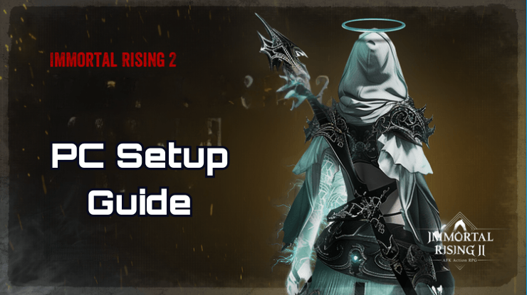 How to Play Immortal Rising 2 on PC with 