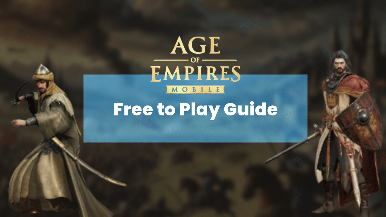 Age Of Empires Mobile Free To Play Guide - Theria Games