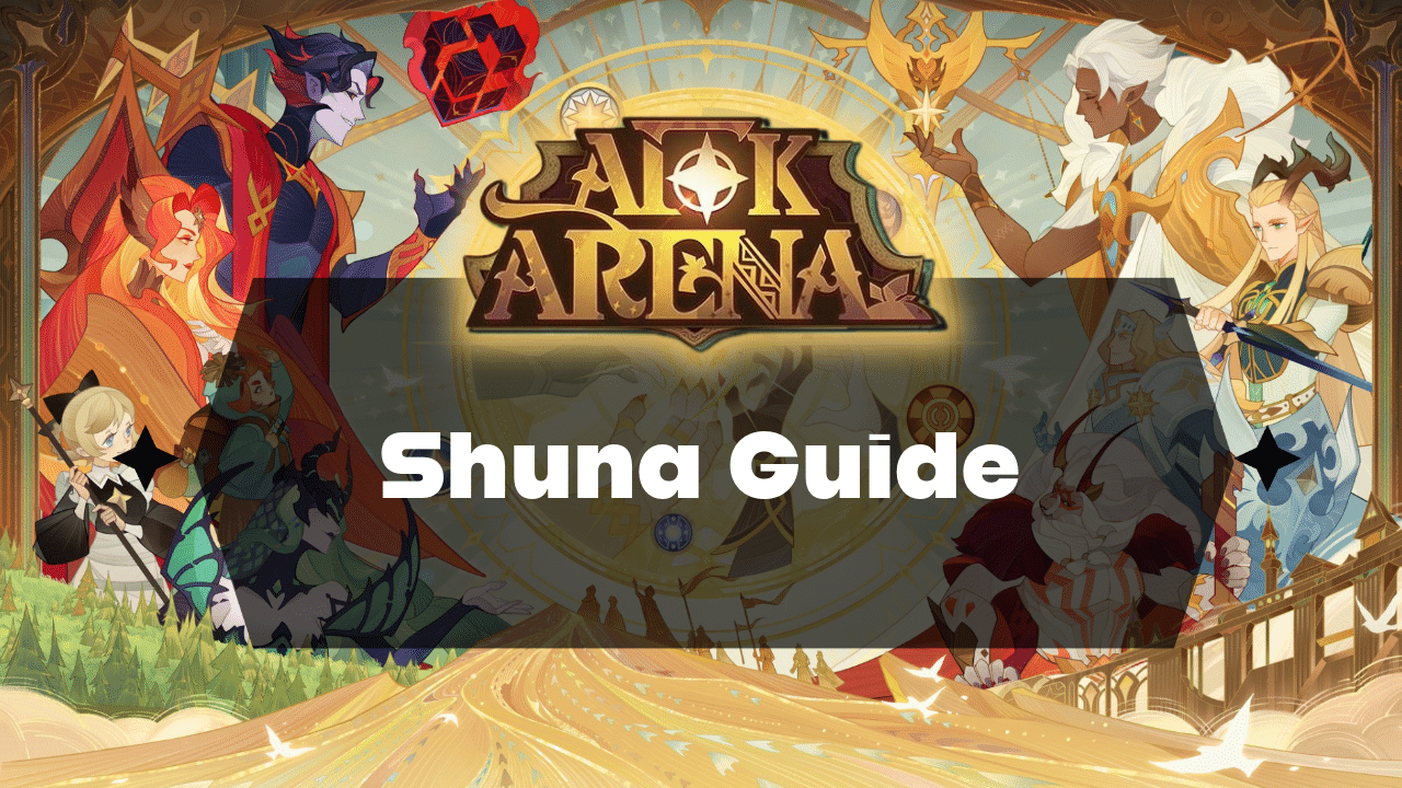 AFK Arena Shuna Guide