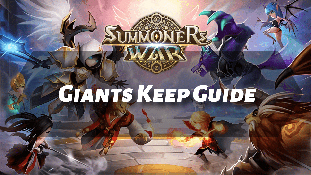 Summoners War Giants Keep Guide - Theria Games