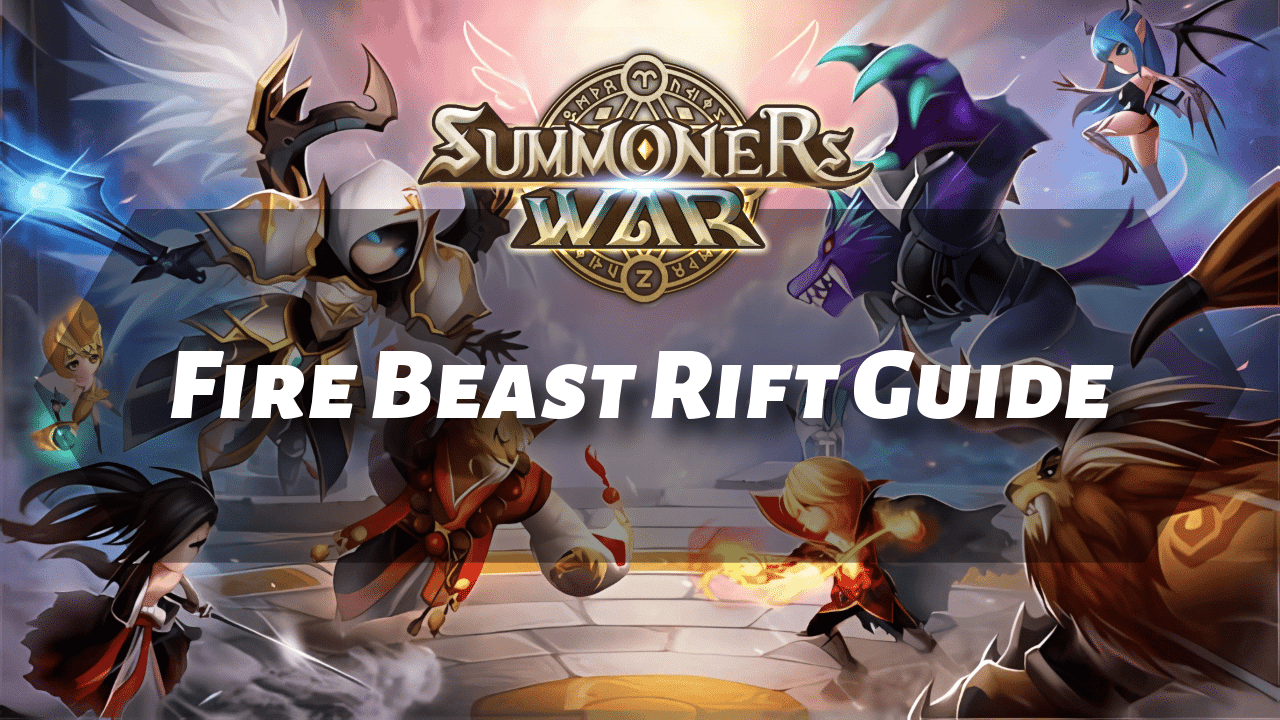 Summoners War Fire Beast Rift Guide - Theria Games
