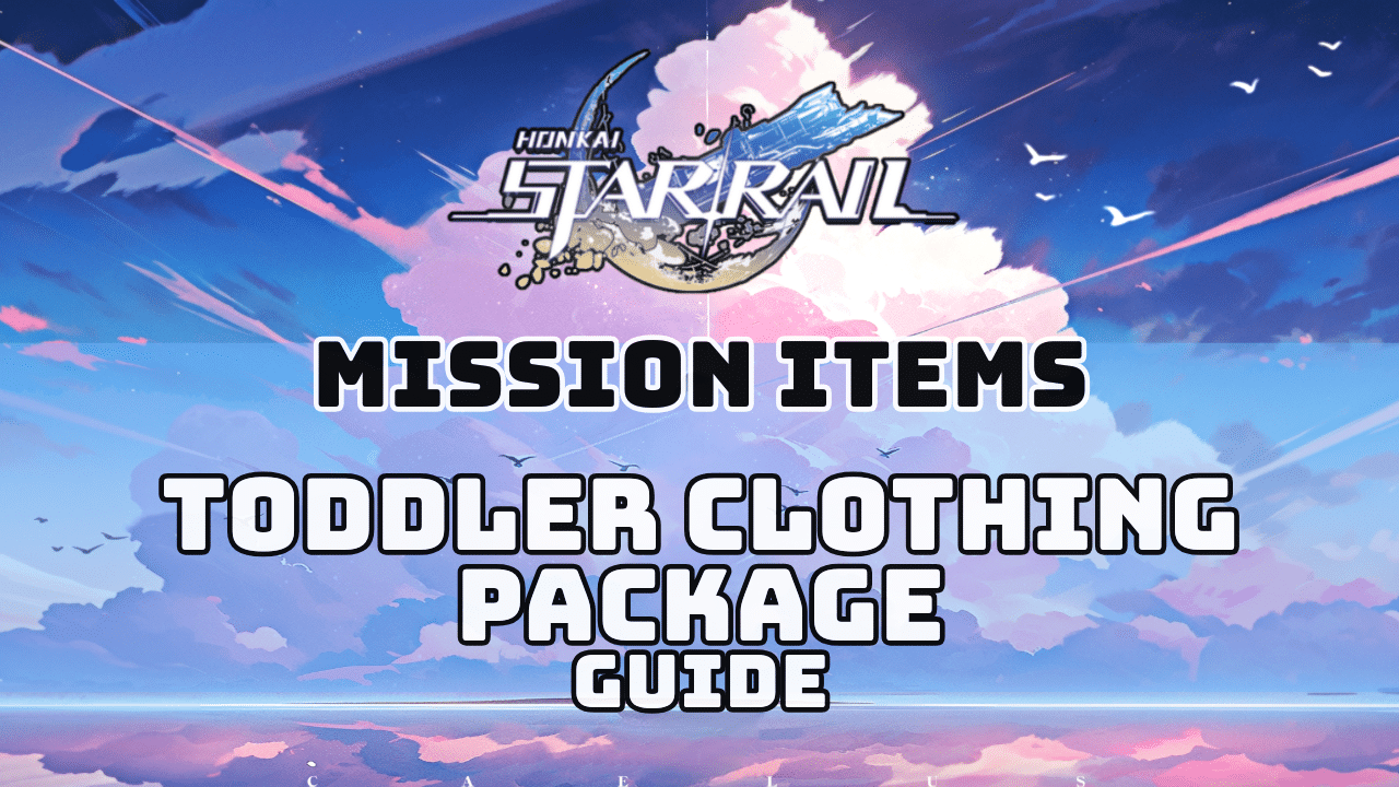 Honkai Star Rail Toddler Clothing Package Guide