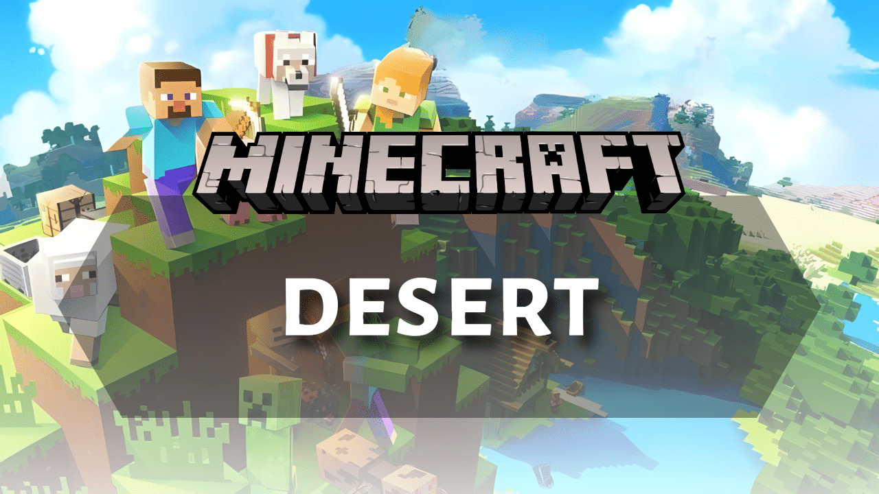 Minecraft Bedrock Desert Guide - Theria Games
