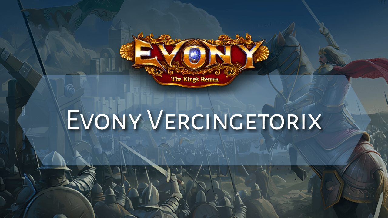 Evony Vercingetorix - Theria Games