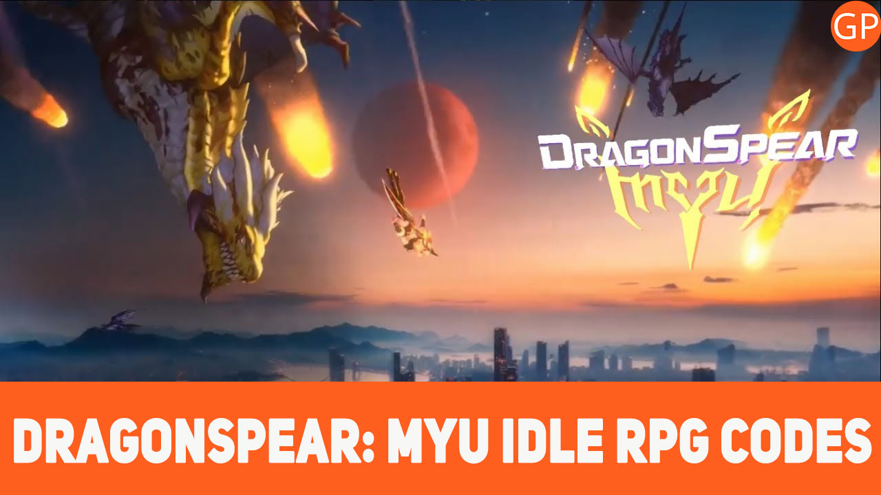 DragonSpear: Myu Idle RPG Codes for June 2024 - GamePretty