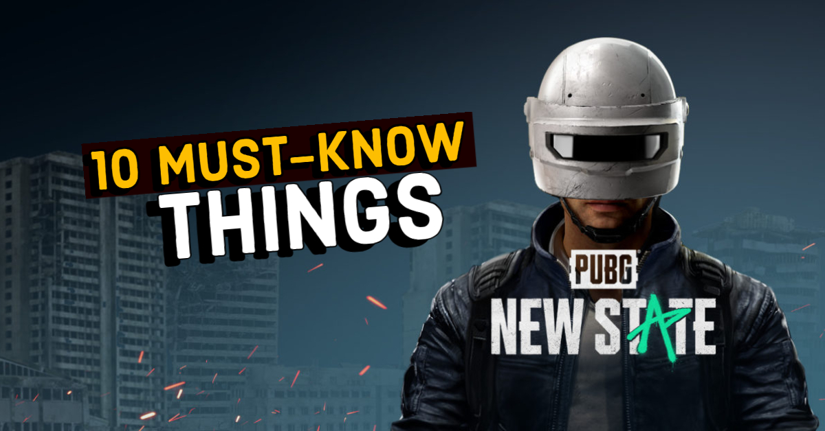 10 things you need to know about PUBG: New State