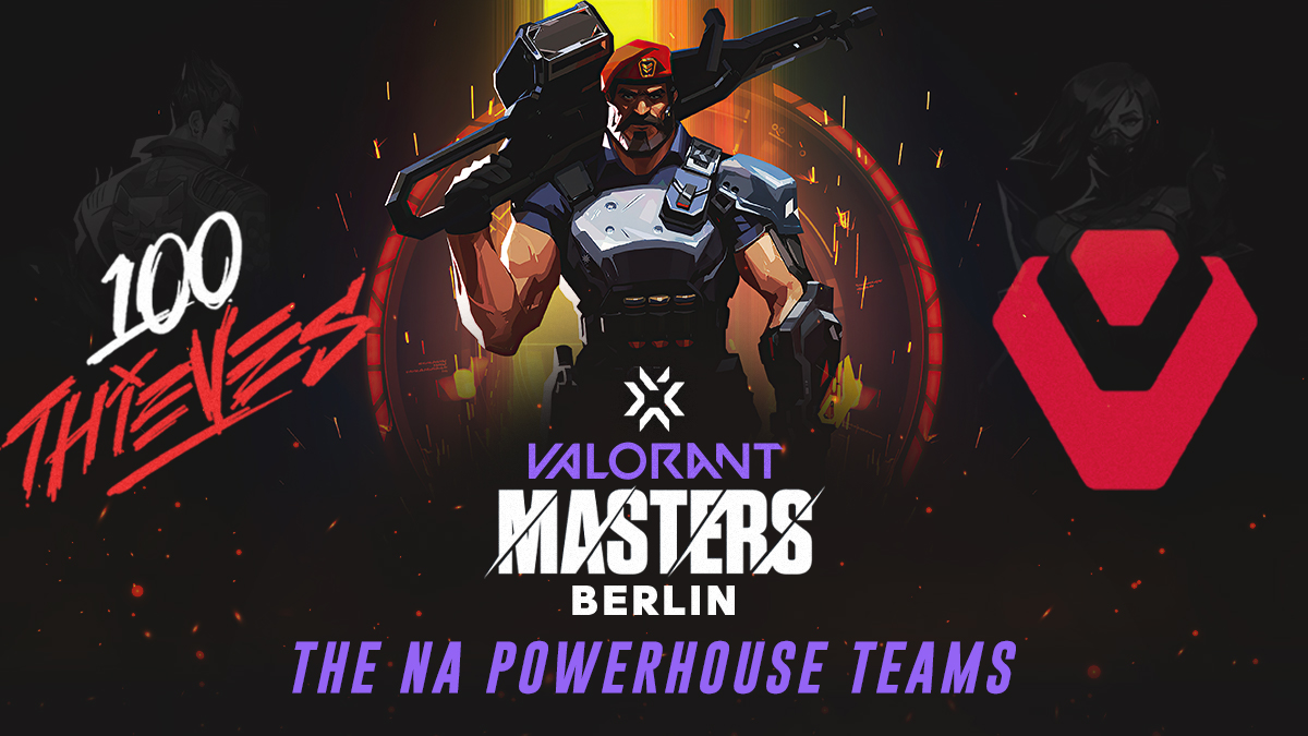 VCT Masters Berlin: Group Stage –  The NA Powerhouse Teams